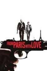 Nonton Film From Paris with Love (2010) CINEKEREN
