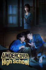 Nonton Film Undercover High School (2025) CINEKEREN