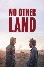 Nonton Film No Other Land (2024) CINEKEREN