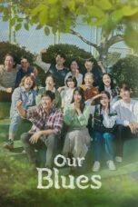 Nonton Film Our Blues (2022) CINEKEREN