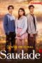 Nonton Film Saudade (2025) CINEKEREN Nonton Film Saudade (2025) CINEKEREN