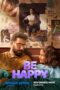 Nonton Film Be Happy (2025) CINEKEREN Nonton Film Be Happy (2025) CINEKEREN