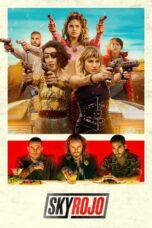 Nonton Film Sky Rojo (2021-2023) CINEKEREN