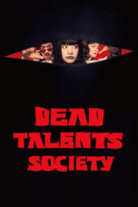 Nonton Film Dead Talents Society (2024) CINEKEREN