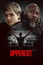 Nonton Film Uppercut (2025) CINEKEREN