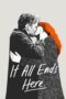 Nonton Film It All Ends Here (2024) CINEKEREN Nonton Film It All Ends Here (2024) CINEKEREN