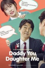 Nonton Film Daddy You, Daughter Me  (2017) CINEKEREN