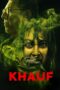 Nonton Film Khauf (2025) CINEKEREN