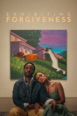Nonton Film Exhibiting Forgiveness (2024) CINEKEREN