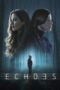 Nonton Film Echoes (2022) CINEKEREN Nonton Film Echoes (2022) CINEKEREN