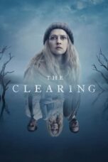Nonton Film The Clearing (2023) CINEKEREN