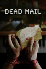 Nonton Film Dead Mail (2024) CINEKEREN