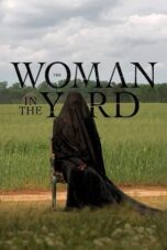 Nonton Film The Woman in the Yard (2025) CINEKEREN