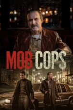 Nonton Film Mob Cops (2025) CINEKEREN