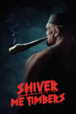 Nonton Film Shiver Me Timbers (2025) CINEKEREN
