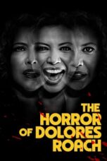 Nonton Film The Horror of Dolores Roach (2023) CINEKEREN