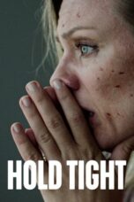 Nonton Film Hold Tight (2022) CINEKEREN