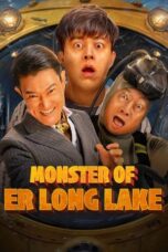 Nonton Film Monster of Er Long Lake (2025) CINEKEREN