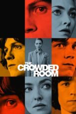 Nonton Film The Crowded Room (2023) CINEKEREN