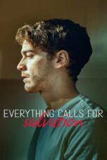 Nonton Film Everything Calls for Salvation (2022) CINEKEREN