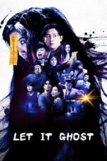 Nonton Film Let It Ghost (2022) CINEKEREN