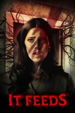 Nonton Film It Feeds (2025) CINEKEREN