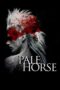 Nonton Film Pale Horse (2024) CINEKEREN