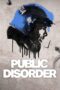 Nonton Film Public Disorder (2025) CINEKEREN