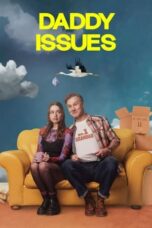 Nonton Film Daddy Issues (2025) CINEKEREN