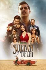 Nonton Film Sultan Of Delhi (2023) CINEKEREN