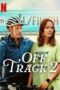 Nonton Film Off Track 2 (2025) CINEKEREN