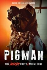 Nonton Film Pigman (2024) CINEKEREN