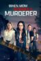 Nonton Film When Mom Becomes a Murderer (2024) CINEKEREN