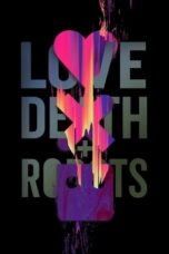 Nonton Film Love, Death & Robots Season 4  (2025) CINEKEREN