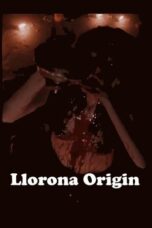 Nonton Film Llorona Origin (2024) CINEKEREN