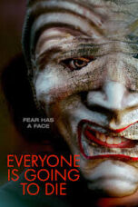 Nonton Film Everyone is Going to Die (2025) CINEKEREN