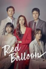 Nonton Film Red Balloon (2022) CINEKEREN