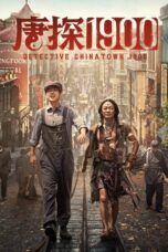 Nonton Film Detective Chinatown 1900 (2025) CINEKEREN