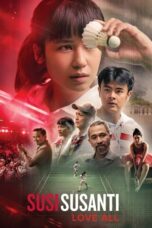 Nonton Film Susi Susanti: Love All (2019) CINEKEREN