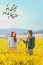 Nonton Film Hold Me Close (2024) CINEKEREN
