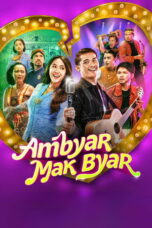 Nonton Film Ambyar Mak Byar (2025) CINEKEREN