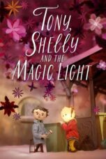 Nonton Film Tony, Shelly and the Magic Light (2023) CINEKEREN