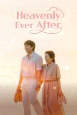 Nonton Film Heavenly Ever After (2025) CINEKEREN