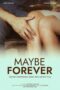 Nonton Film Maybe Forever (2024) CINEKEREN Nonton Film Maybe Forever (2024) CINEKEREN