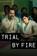Nonton Film Trial by Fire (2023) CINEKEREN