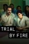 Nonton Film Trial by Fire (2023) CINEKEREN Nonton Film Trial by Fire (2023) CINEKEREN
