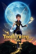 Nonton Film A Tooth Fairy Tale (2025) CINEKEREN