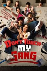 Nonton Film Don’t Touch My Gang (2023) CINEKEREN