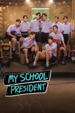 Nonton Film My School President (2022) CINEKEREN