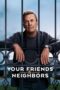 Nonton Film Your Friends & Neighbors (2025) CINEKEREN